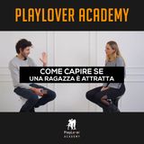 332 - Come capire se una ragazza è attratta