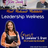 LEADERSHIP WELLNESS WITH DR. LAWANNE' GRANT