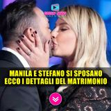 Manila Nazzaro e Stefano Oradei Si Sposano: Ecco i Dettagli Del Matrimonio!