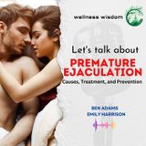 Premature Ejaculation_ Causes, Treatment, and Prevention