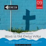 MGD: Jesus is the Only Way