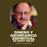 DINERO Y ABUNDANCIA ESPIRITUAL: El flujo de dar y recibir, de Gerrit Gielen