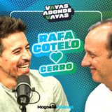 RAFA COTELO | VAYAS ADONDE VAYAS | #2 | CON PIPE STEIN