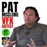 21 - Pat McClung - Visual Effects Supervisor - TESB, Aliens, Ghostbusters, The Abyss