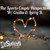 The Sports Couple Perspectives- Episode 28: The Professional Entertainers Who Train Like Professional Athletes