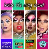 Inside The Drag Closet, Episode #76 _ Thanking Our Guests - Week 1