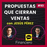 93 SFT 10 Propuestas que CIERRAN VENTAS con Jesús Pérez Santiago