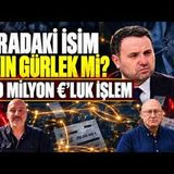 FATMA BETÜL KAYA MAL VARLIKLARINA DONDURMA TALEBİ!  AKIN GÜRLEK FENA YAKALANDI