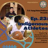 Ep. 23: Indigenous Athletes