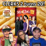 Clerks 2 20th Anniversary Episode!