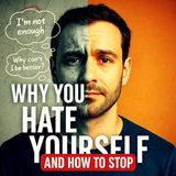 Self-Hatred is a Trap — Here’s How to Break Free!