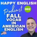 882 - Fall Vocabulary in American English - Autumn Words and Phrases
