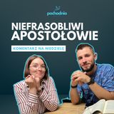 W obronie apostołów i o normalnym Jezusie - Komentarz na Niedzielę 20 października 2024