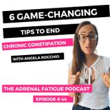 #44: 6 Game-Changing Tips to End Constipation