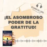 ¡EL ASOMBROSO PODER DE LA GRATITUD! 📗 Resumen del Libro - Ideas Clave de WES HOPPER y HORN CREEK (Baja tu PDF📥)