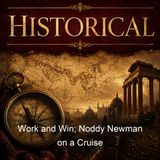 Work and Win Noddy Newman on a Cruise - Oliver Optic