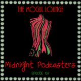 The Mogul Lounge Episode 159: Midnight Podcasters