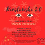 Podcast Kieślowski 2.0, odc. 1 - Michał Oleszczyk