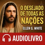 03. A Plenitude dos tempos (Audiolivro O Desejado de todas as nações)