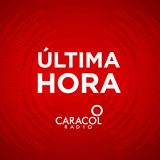 Última Hora Caracol Radio - Viernes 6 de enero de 2023 - 2:00 p.m.