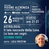 Astrologia Esoterica: IL LATO NASCOSTO DELLA LUNA, la Luna nei Segni con Luca Prestini 2° puntata