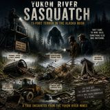 Bigfoot On The Yukon River
