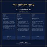 Weekend Recap — Orach Chaim 318:55 through 319:17 (Bishul closes, Borer opens)