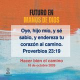 Hacer bien el camino ~ Devocional de Jóvenes ~ 18 de octubre 2026