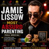 Jamie Lissow - Most Absurd Parenting Full Special (Stand-up Comedy)