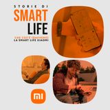 Che cos’è (davvero) la Smart Life Xiaomi