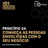 Princípio 24: Conheça as Pessoas Envolvidas com o Seu Negócio