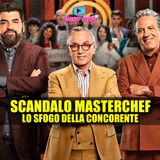 Scandalo MasterChef: Lo Sfogo Della Concorente!