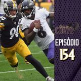 Casa Do Corvo Podcast 154 - Ravens at Steelers Preview