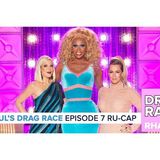 RuPaul's Drag Race Season 9 | Episode 7 Ru-Cap