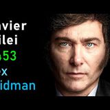 Javier Milei_ President of Argentina - Freedom_ Economics_ and Corruption _ Lex Fridman Podcast _453(M4A_128K)