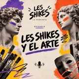 Les Shikes y el arte