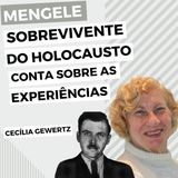 Mengele: sobrevivente do Holocausto conta sobre as experiências em Auschwitz l Cecília Gewertz