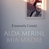 Emanuela Carniti "Alda Merini, mia madre"