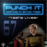 Punch It 67 - Tasha Lives!