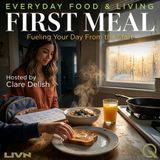 First Meal - Discover the stories behind every bite with Clare Delish