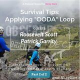 Survival Tips: Applying "OODA" Loop Techniques [Part 2 of 2]