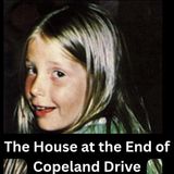 The House at the End of Copeland Drive