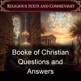 Booke of Christian Questions and Answers - Theodore Beza