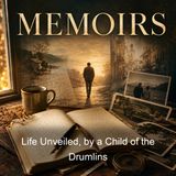 Life Unveiled by a Child of the Drumlins - Anonymous - Part 2