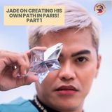 S2 Episode 4: Jade On Creating His Own Path in Paris! [Part 1]