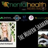 The Modern Shaman with Rachel Kirkland