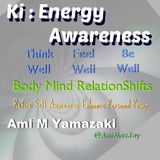 Episode 2 - Ki: Energy Awareness