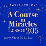 ACIM Lesson 205, A Course in Miracles 🌟