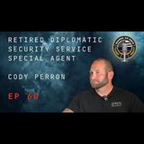 Episode 60 retired Diplomatic Security Service Special Agent Cody Perron