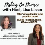 Why Lawyering Up Is Not Your First Move!  Guest Rosalia Labate